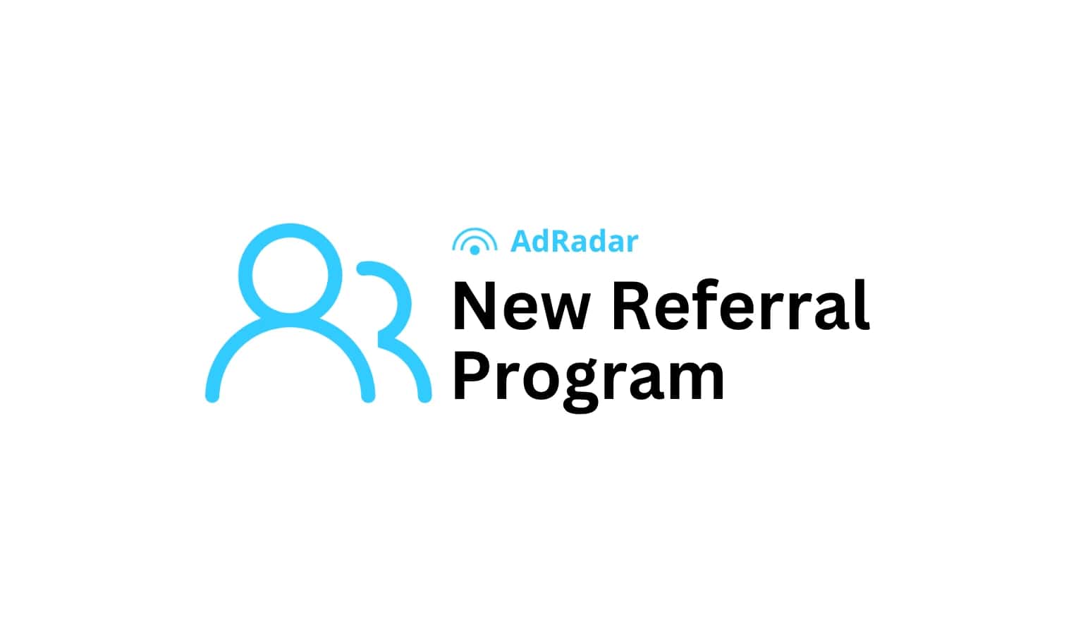 Earn More with AdRadar: Introducing Our New Referral Program