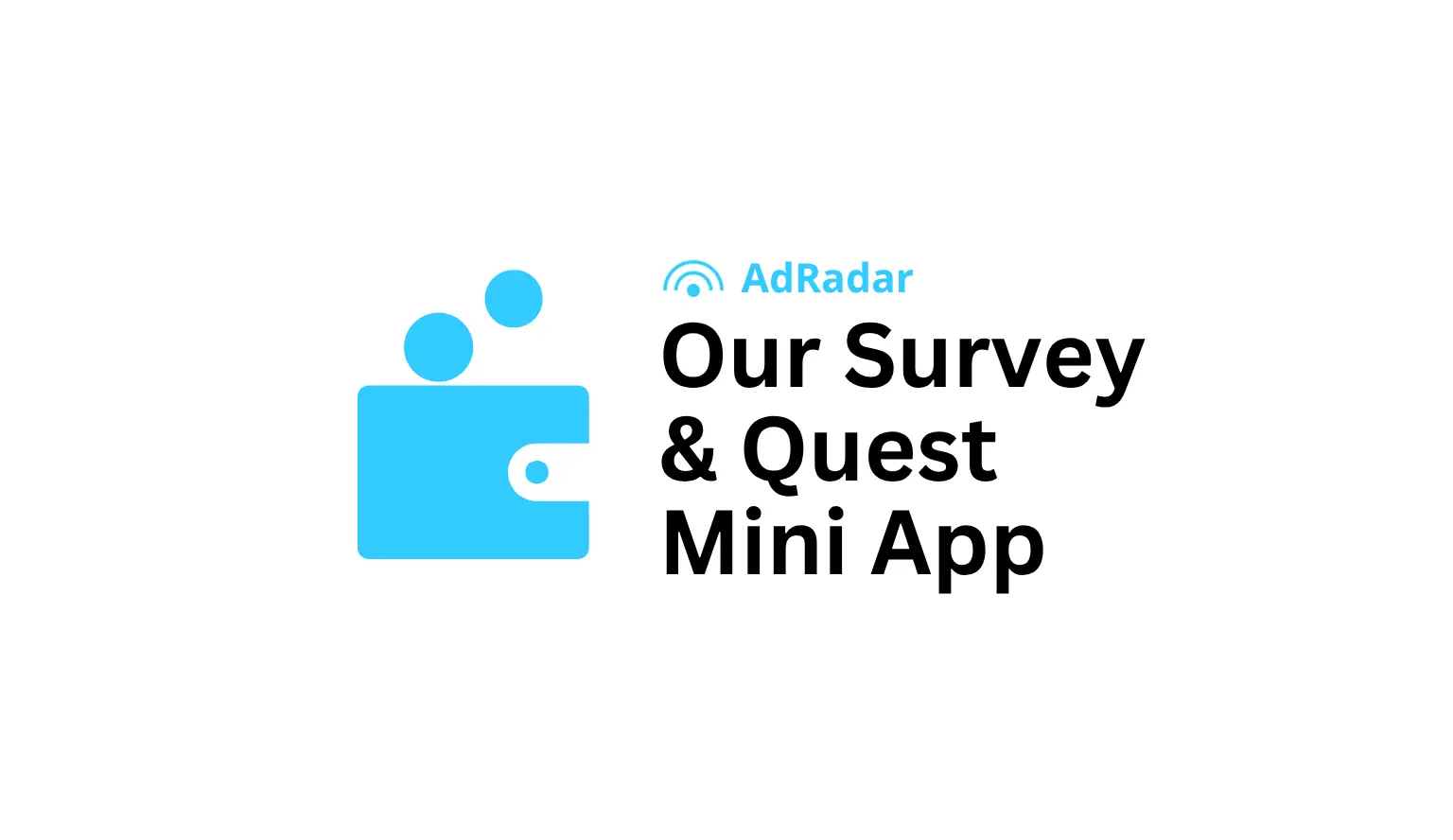 Introducing Our Survey & Quest Mini App